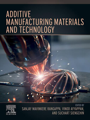 cover image of Additive Manufacturing Materials and Technology